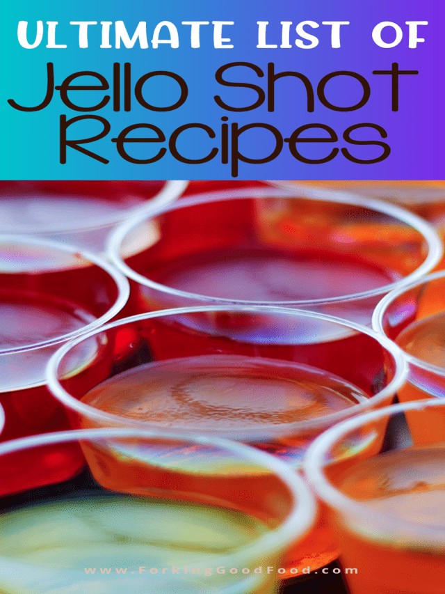 The Ultimate List of Unique Jello Shots