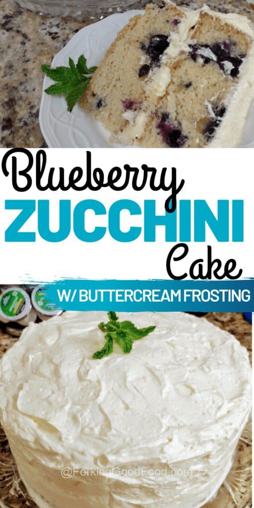 Blueberry Zucchini Cake with Lemon Buttercream, Lemon Blueberry Zucchini Cake