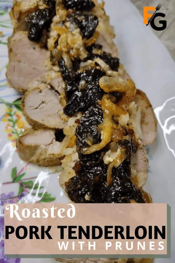 Roasted Pork Tenderloin with Prunes