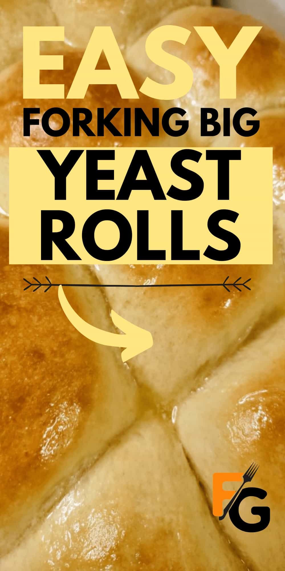 BIG Forking Yeast Rolls