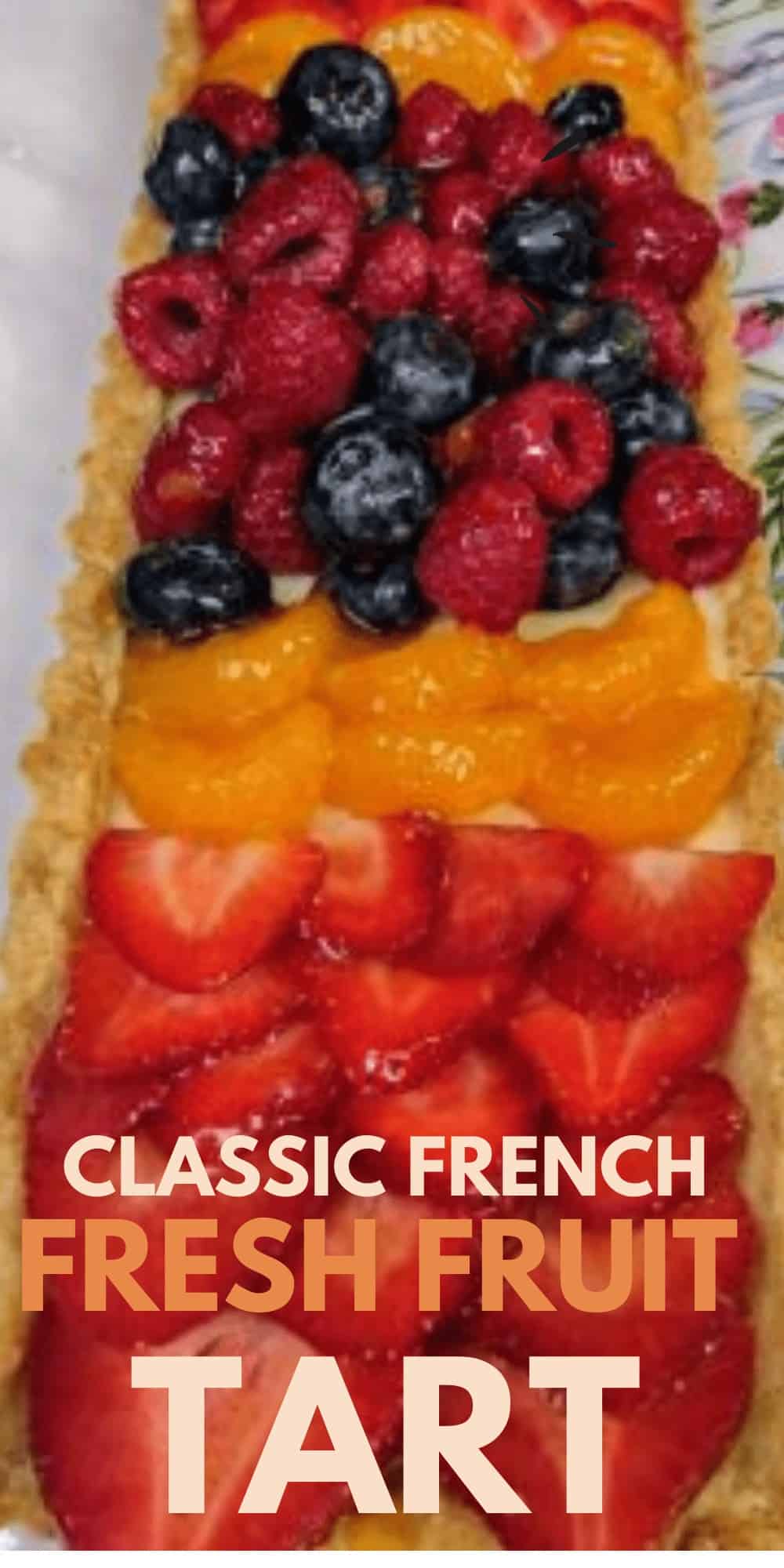 Classic French Fresh Fruit Tart