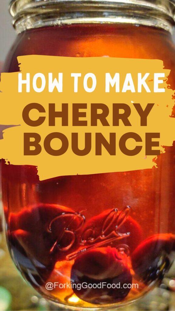 how to make the cherry bounce